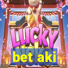 bet aki